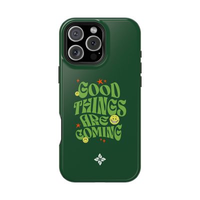 Good Things Are Coming - iPhone 16 Pro Max Case