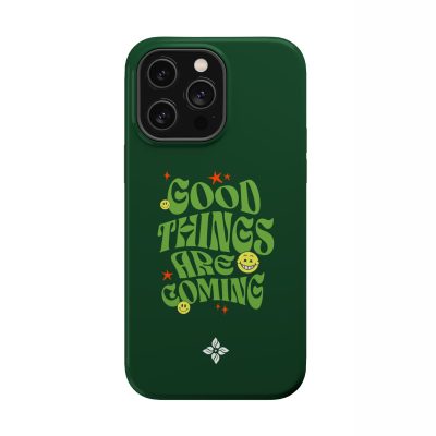 Good Things Are Coming - iPhone 14 Pro Max Case