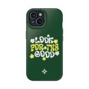Look for the Good - iPhone 15 Case