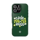Look for the Good - iPhone 16 Pro Max Case