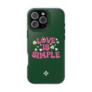 Love is simple - iPhone 16 Pro Max Case