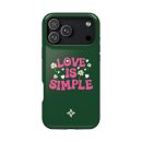 Bright green phone case with a pink "Love is Simple" quote, surrounded by white and pink hearts and flowers, perfect for expressing love and positivity.